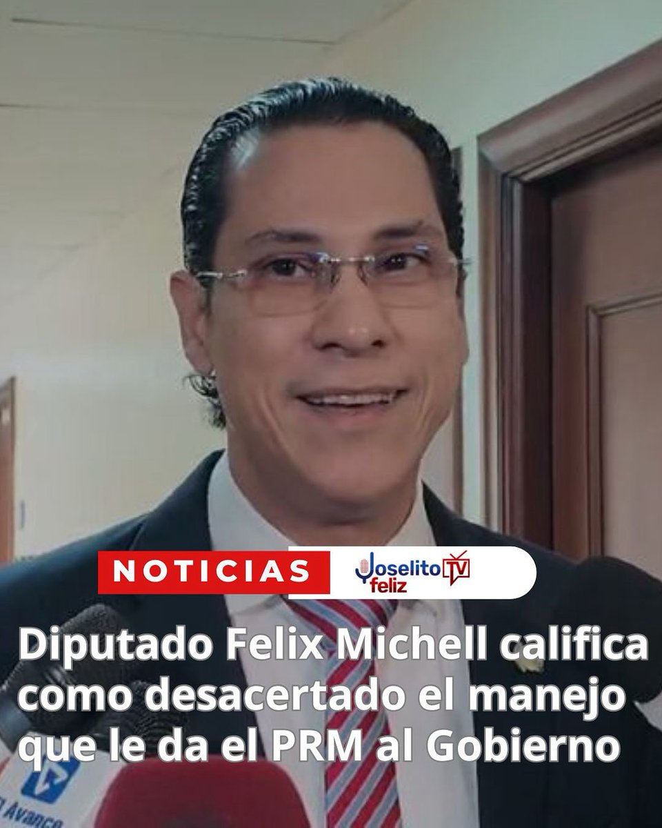 Diputado Felix Michell califica como desacertado el manejo que le da el PRM al Gobierno  joselitotv.com.do/diputado-felix…