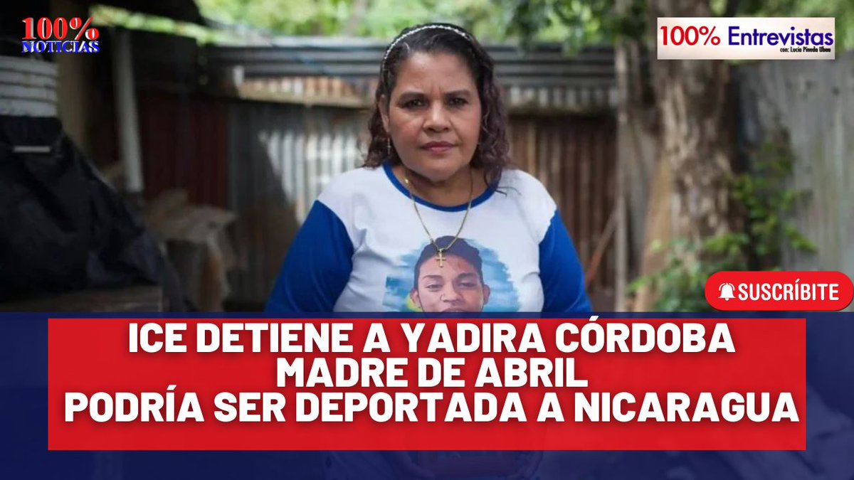 #LOÚLTIMO  ICE detiene a Yadira Córdoba Madre de Abril, podría ser deportada a Nicaragua youtube.com/watch?v=yBPCCv…