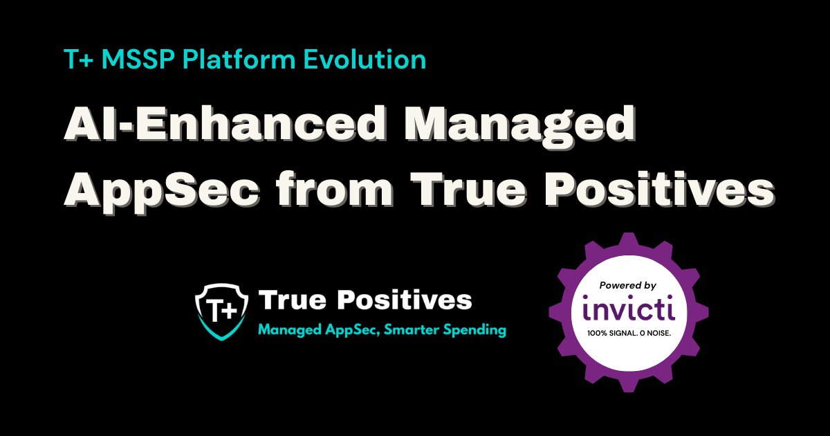 To the substantial benefit of our direct managed #appsec service subscribers and those we serve via Partners, True Positives integrated <a href="/InvictiSecurity/">Invicti Security</a>'s AI enhanced DAST platform, establishing new benchmarks for managed security service performance and accuracy.  

Read the