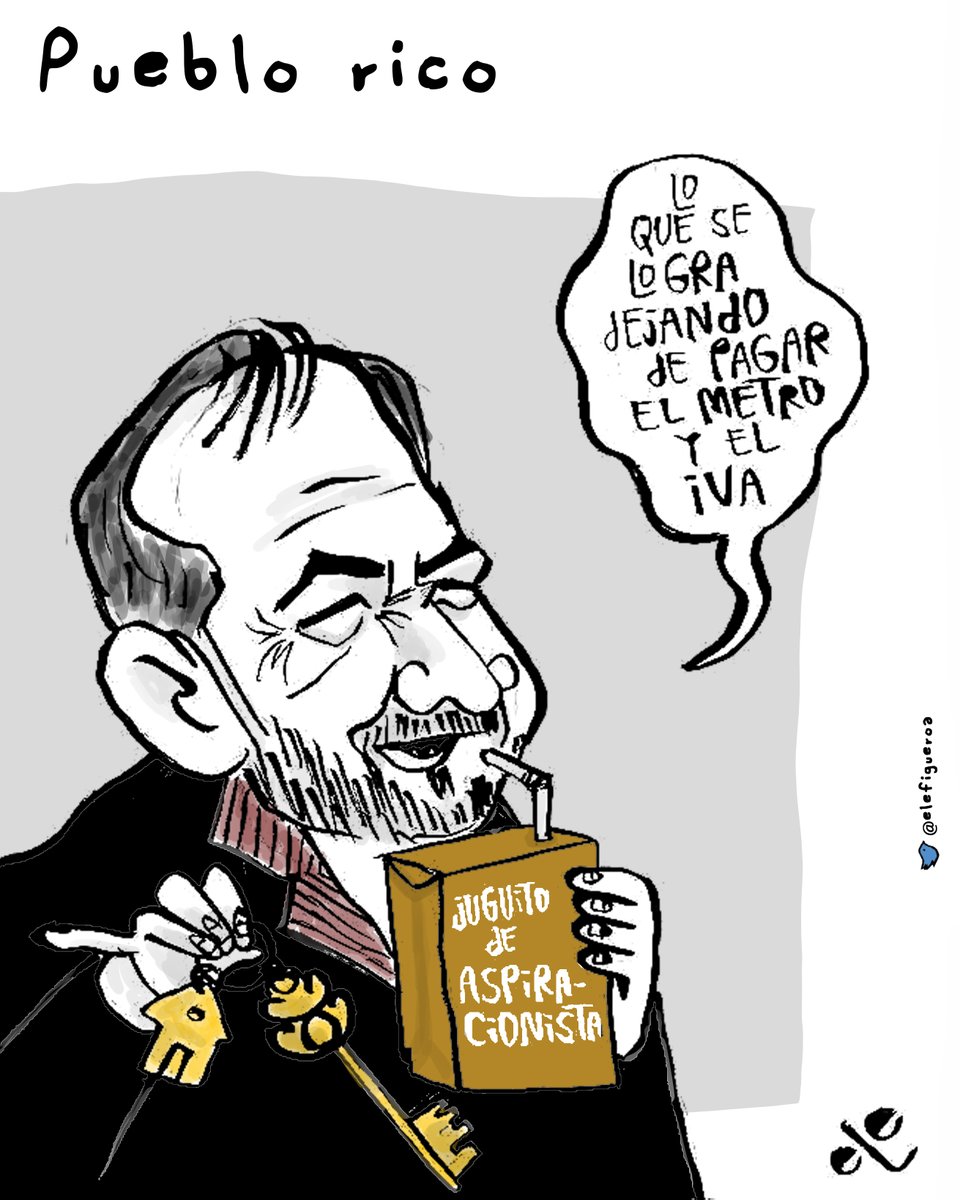 Lo que se logra dejando de pagar el #Metro y el #IVA, para este y otros tips sigue a #Noroña 

Pueblo rico, cartón de  <a href="/elefigueroa/">eLe</a>