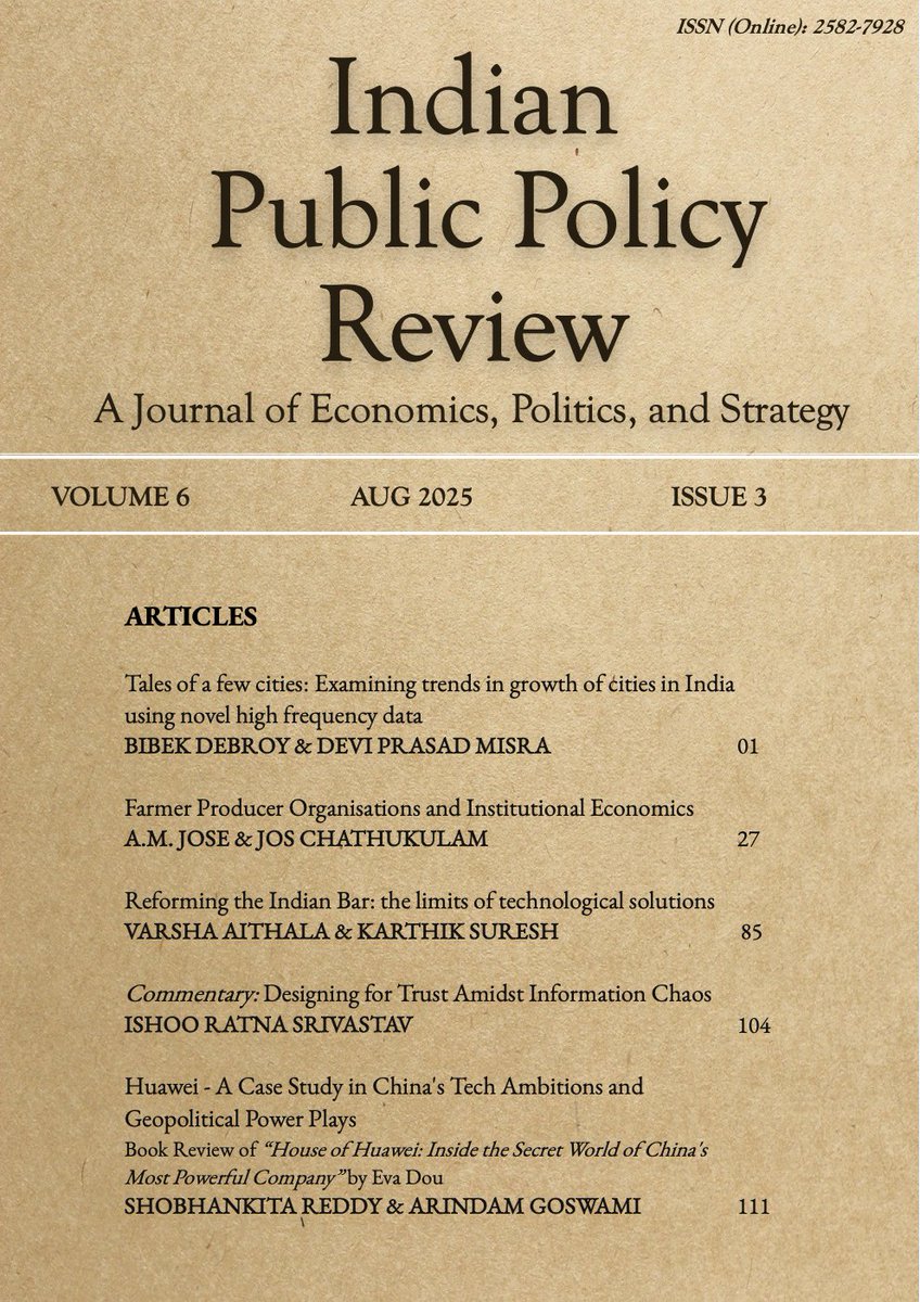 IPPRJournal's tweet image. Presenting the August 2025 issue of the IPPR: critical and evidence-based analyses spanning urban growth, agrarian institutions, legal sector reforms, trust in information, and global techno-geopolitics. Read on: 
ippr.in/index.php/ippr…