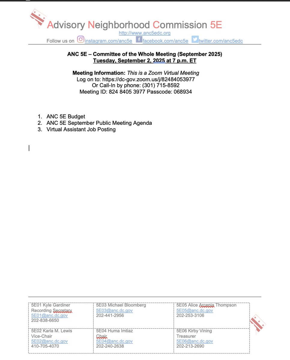 Committee of the Whole Meeting Agenda
Tuesday, September 2, 2025 at 7 p.m. ET

Zoom Virtual Meeting
Log on to: dc-gov.zoom.us/j/82484053977
Or Call-In by phone: (301) 715-8592
Meeting ID: 824 8405 3977 Passcode: 068934

#ANC5E #COWMeeting #Agenda #ANC5EDC