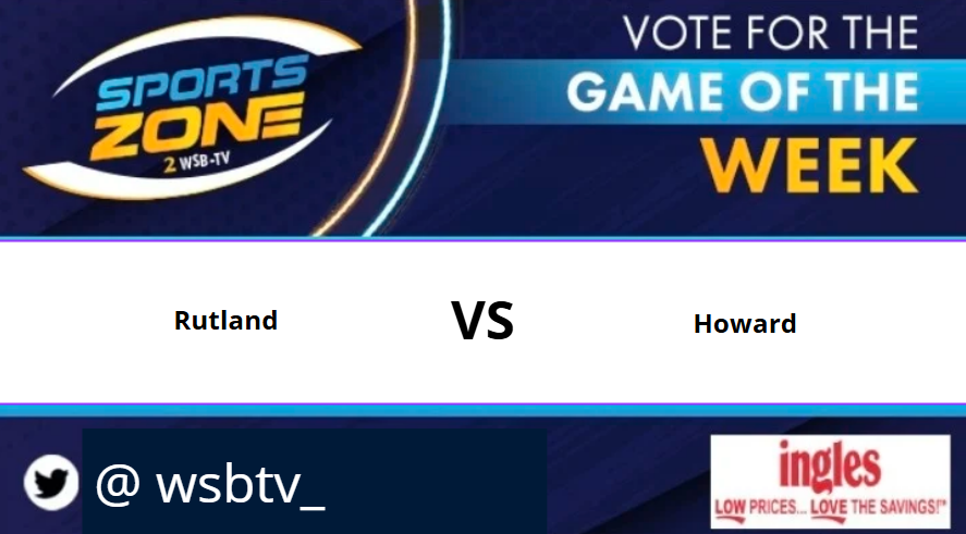WSB-TV sports (@wsbtv_) on Twitter photo GAME of the week
<a href="/HHSHuskiesFB/">Howard High School Huskies Football</a> 🆚 <a href="/RHS_HurricaneFB/">Rutland High School Football</a>
thursday, August 28 @ 7pm.
Come support your favorite team.
Watch Here: s.id/wsb-tv
<a href="/Spivey_1on1/">Kentavious Spivey</a> <a href="/R_collier3/">Rashon Collier</a>
<a href="/howardhshuskies/">Howard High School</a> <a href="/CoachPorterJP3/">Trey Porter</a> <a href="/CoachT4L/">Coach Tone.</a> <a href="/poole_tashawn/">Ta’Shawn Poole 5</a> GAME of the week
<a href="/HHSHuskiesFB/">Howard High School Huskies Football</a> 🆚 <a href="/RHS_HurricaneFB/">Rutland High School Football</a>
thursday, August 28 @ 7pm.
Come support your favorite team.
Watch Here: s.id/wsb-tv
<a href="/Spivey_1on1/">Kentavious Spivey</a> <a href="/R_collier3/">Rashon Collier</a>
<a href="/howardhshuskies/">Howard High School</a> <a href="/CoachPorterJP3/">Trey Porter</a> <a href="/CoachT4L/">Coach Tone.</a> <a href="/poole_tashawn/">Ta’Shawn Poole 5</a>