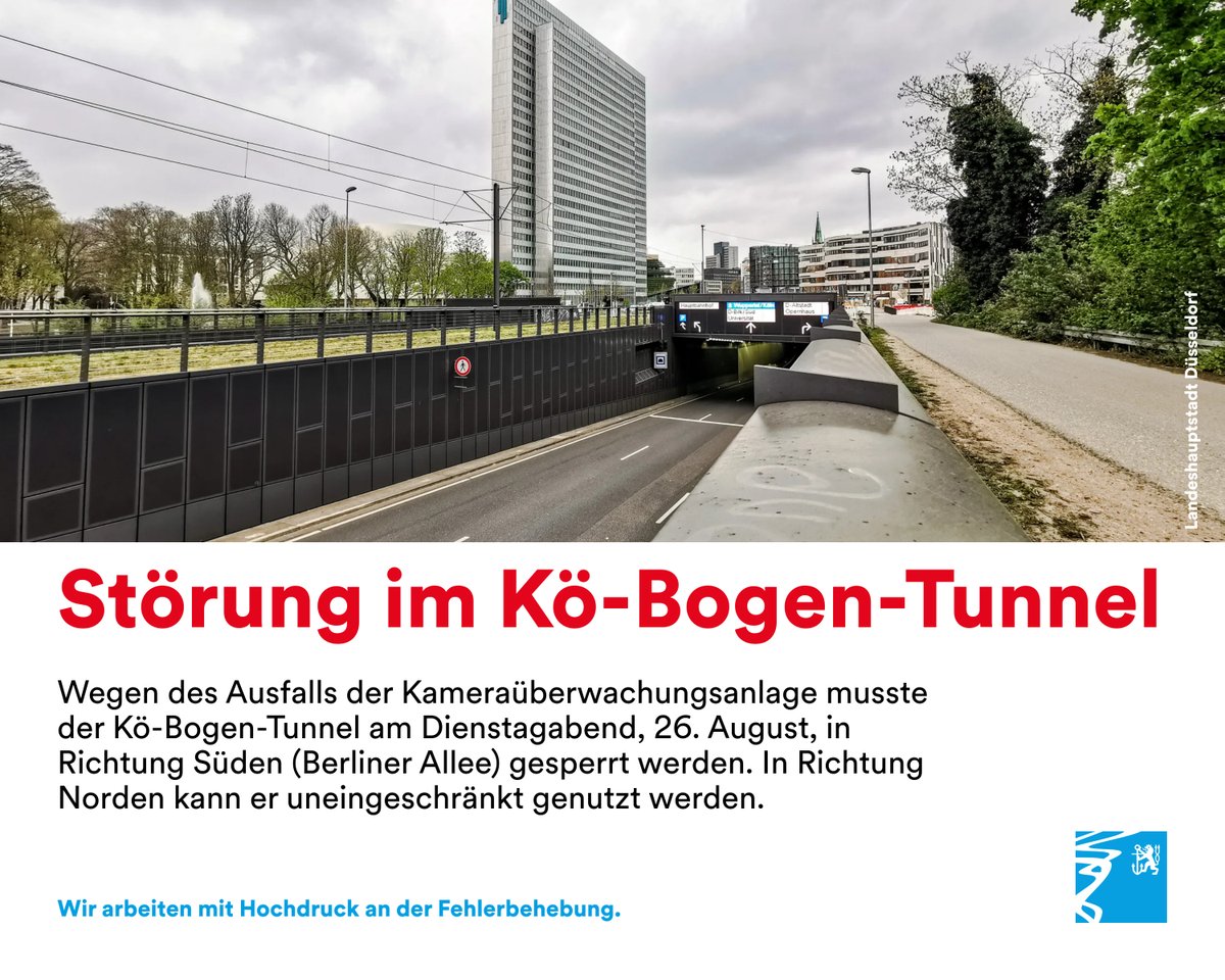 Duesseldorf's tweet image. 🚫Kö-Bogen-Tunnel in Fahrtrichtung Süden vorübergehend gesperrt🚫

Wegen des Ausfalls der Kameraüberwachungsanlage musste der Kö-Bogen- #Tunnel am Dienstagabend, 26. August, in Richtung Süden (Berliner Allee) #gesperrt werden. 

➡️ ow.ly/SJxE50WMBPk
