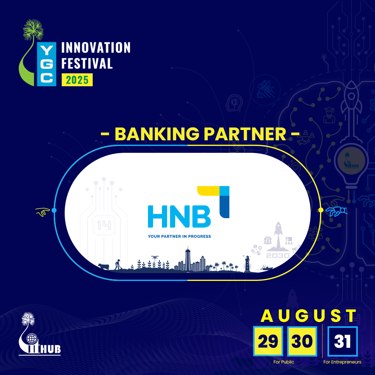 We’re thrilled to welcome HNB as the Banking Partner for the YGC Innovation Festival ‘25! 🚀

🗓 Mark your calendars: August 29, 30 &amp; 31 at Jaffna Thiruvalluvar Cultural Center.

Let’s celebrate innovation, creativity, and Technology together. 🌟

#YGCIF25   #ygcif25 #YGCIF