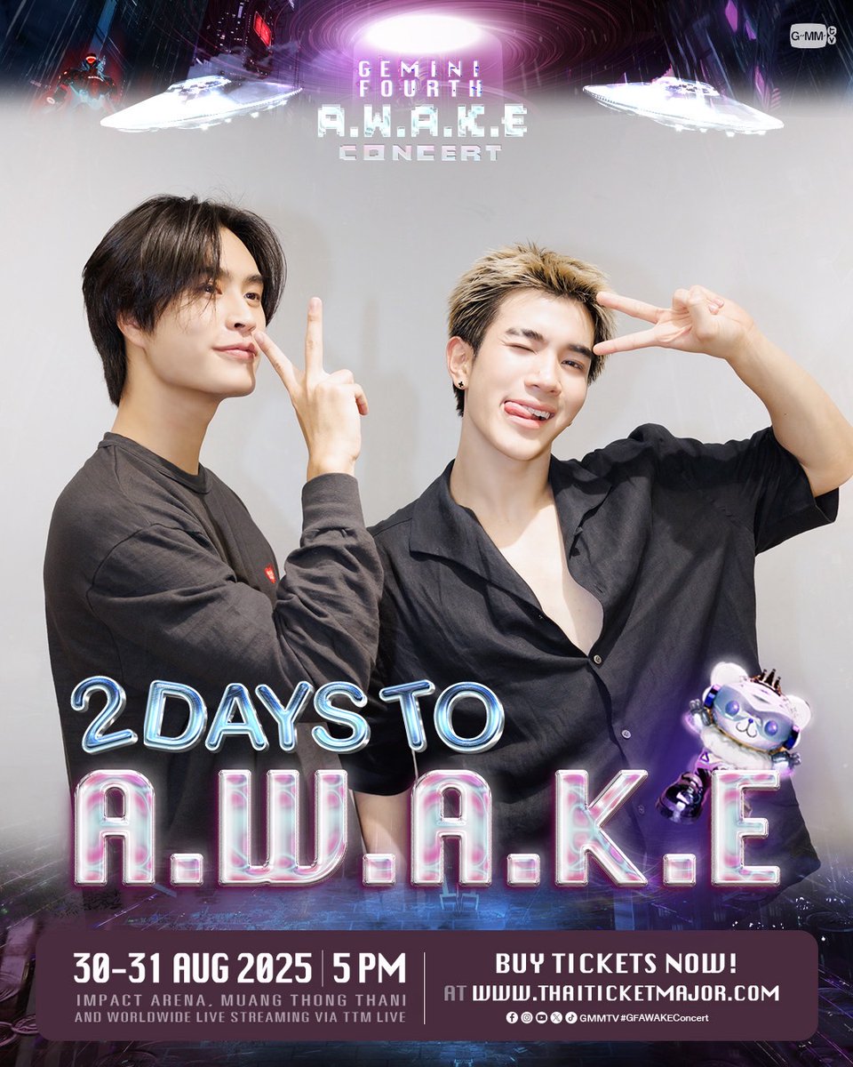 2 DAYS TO A.W.A.K.E 🖲️

‘GEMINI FOURTH A.W.A.K.E CONCERT’ 🖲️
#GFAWAKEConcert

🗓️ 30-31 AUGUST 2025
📍 Impact Arena, Muang Thong Thani
And worldwide live streaming via TTM LIVE

📌 BUY TICKETS 👉🏻 shorturl.at/TkvMc

#GMMTV
<a href="/gemini_ti/">gemini_nt</a> <a href="/tawattannn/">FOURTH</a> <a href="/_lookkhunnoo/">LOOK KHUNNOO</a>