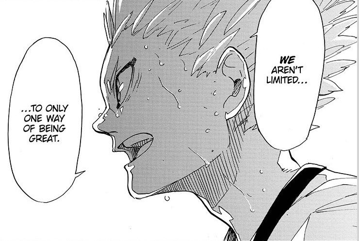 haikyuu was born out of furudate's love for volleyball and depicts that "volleyball is fun/interesting" as its thesis. but at its core is hinata shoyou and if i had to sum up his story in a quote, it would be this: