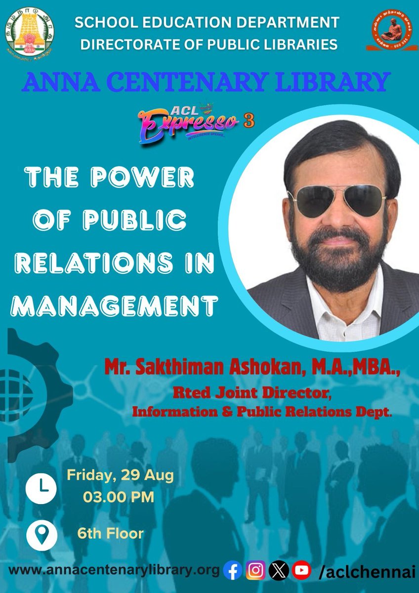 ACLChennai's tweet image. 📢 Join Us for an Inspiring Session on The Power of Public Relations In Management! 💼✨ 
by Mr. Sakthiman Ashokan
🗓 Date: 29.08.2025 Friday 
🕒 Time:  03.00pm 
📍 Venue: 6th Floor,  Anna Centenary Library.
#PublicRelations #AnnaCentenaryLibrary #PRPower