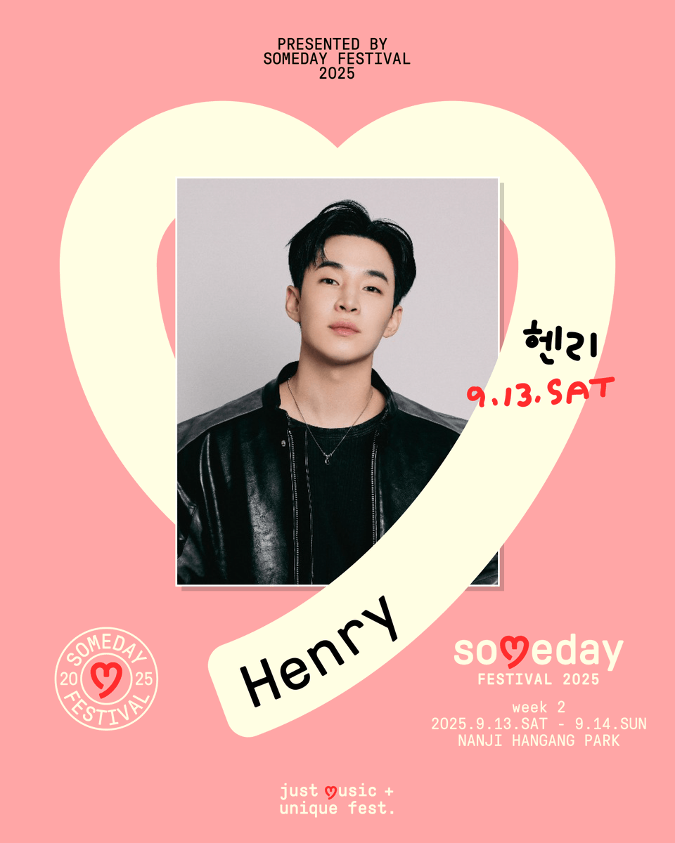 [Someday Festival 2025 - week 2]

다채로운 소리가 빚어낸 반짝임,
선율 위를 자유롭게 유영하는 헨리가
Someday Festival의 10주년에 함께합니다.

ෆ TICKET ON SALE NOW!
ෆ 공식 예매처 : NOL티켓(인터파크), 티켓링크(네이버예약), YES24, 멜론티켓, 29CM, STAYG