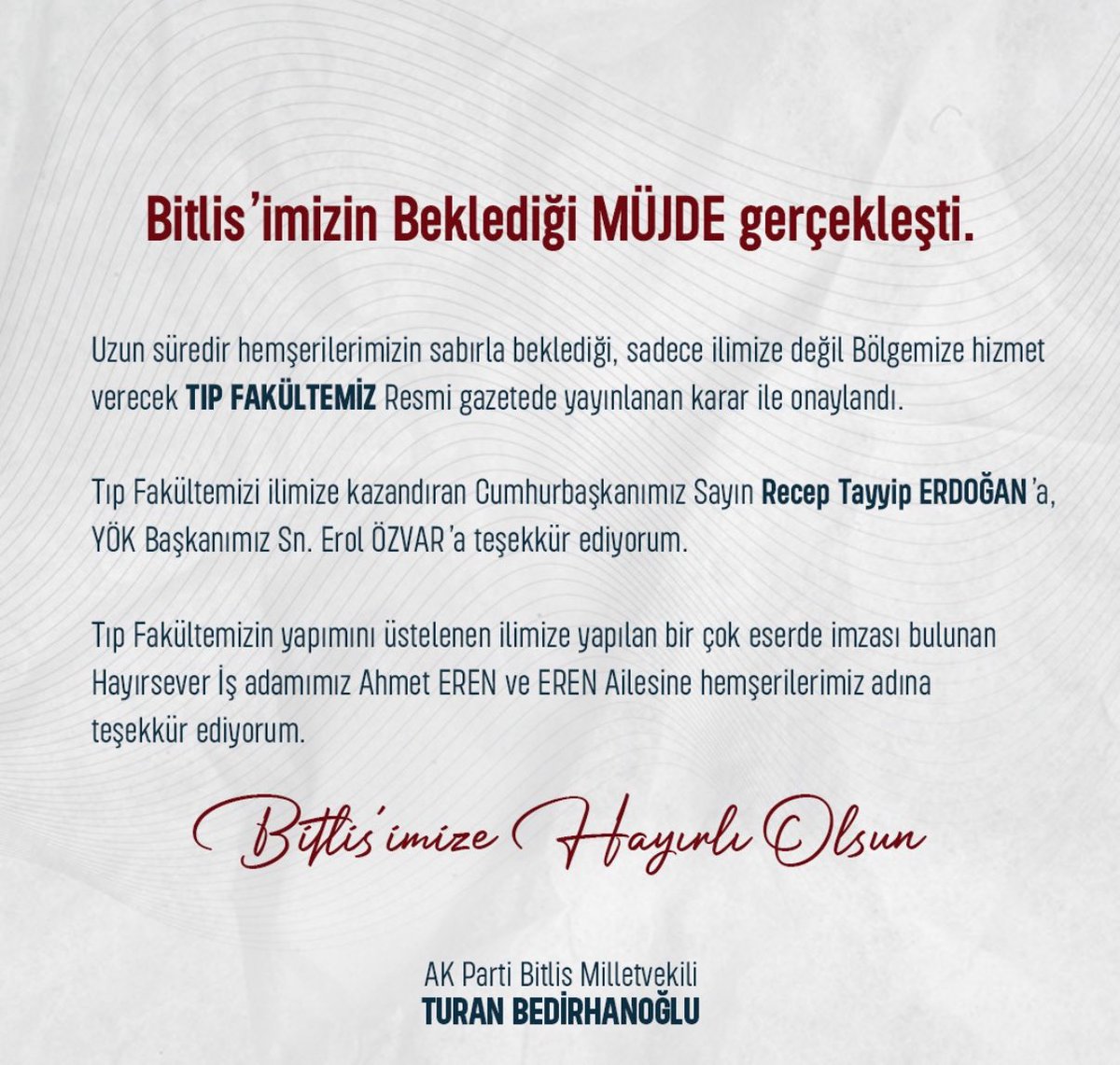 Bitlis’imize büyük Müjde!

TIP FAKÜLTESİ #Bitlis’imize ve Bölgemize Hayırlı Olsun!

Verdiğimiz tüm sözleri tek tek hayata geçirmenin mutluluğu içersindeyiz.