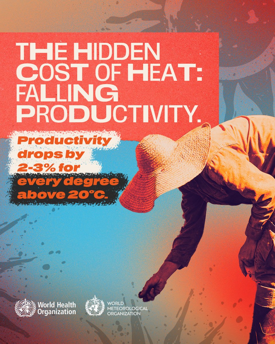 🌡️Heat is already hurting billions.

Outdoor &amp; manual workers in agriculture, construction &amp; beyond face rising temperatures that slash productivity &amp; threaten lives.

The new WHO/WMO report shares practical, evidence-based solutions. 👉 who.int/news/item/22-0…
