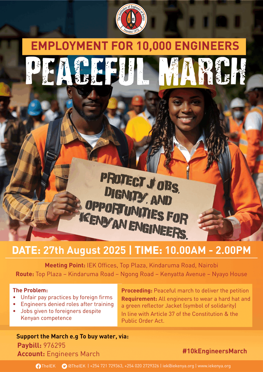 HAPPENING TODAY - Wednesday, 27th August 2025 from 10.00 AM - 2.00 PM, engineers will gather at IEK Offices, Top Plaza, Kindaruma Road, Nairobi, for a peaceful march to demand fair opportunities and dignity for Kenyan engineers.

We march to say NO to:
• Unfair pay practices by