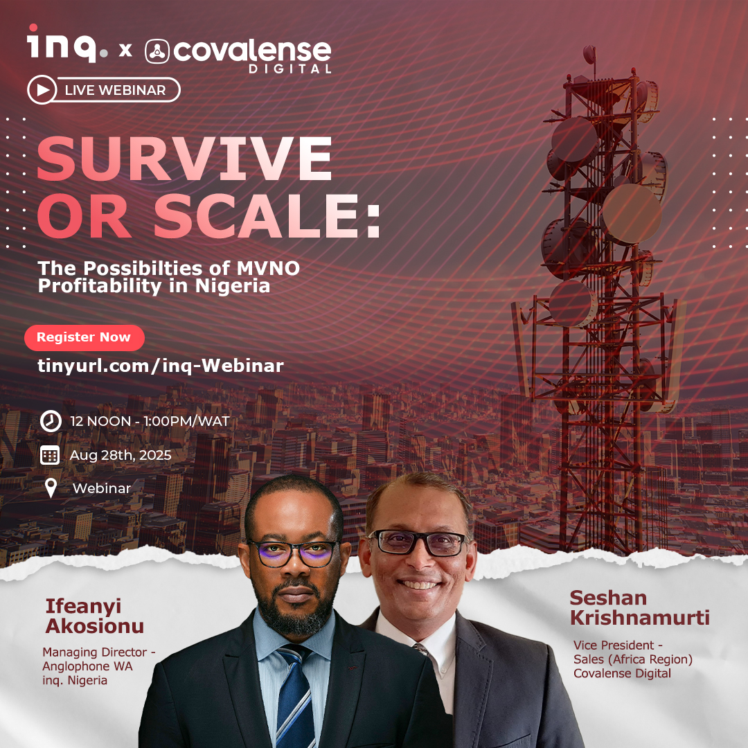 Survive or scale? We'll have the answers tomorrow, August 28!

Join our live webinar with industry veterans from Covalense Digital and <a href="/inqNigeria/">inq Nigeria</a> to discuss the possibilities of #MVNO profitability in #Nigeria.

Time: 12-1 PM WAT

Register here: tinyurl.com/inq-Webinar

#Telecom