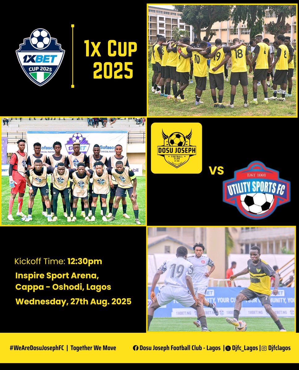 Match Day | 1X Cup 2025 | Group Stage ⚡️
Another chance to prove our strength and push for glory. 💪🏽

🆚 Utility Sports FC 
📍 Inspire Sport Arena, Cappa – Oshodi, Lagos
🗓️ Wednesday, 27th August 2025
⏰ Kickoff: 12:30pm

#WeAreDosuJosephFC | #TogetherWeMove | #1xCup2025