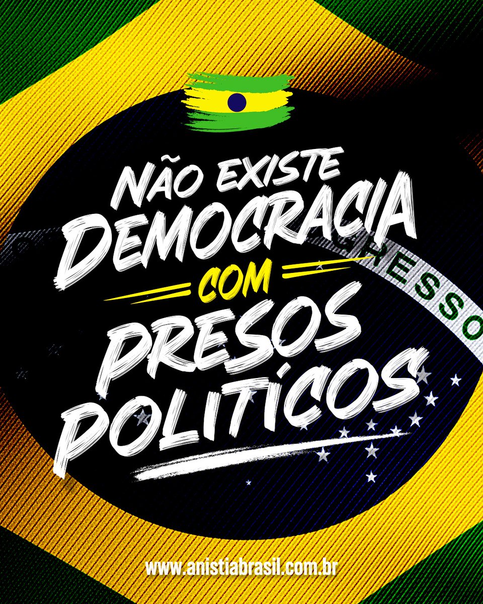 ANISTIA JÁ! 🇧🇷🇧🇷🇧🇷🇧🇷