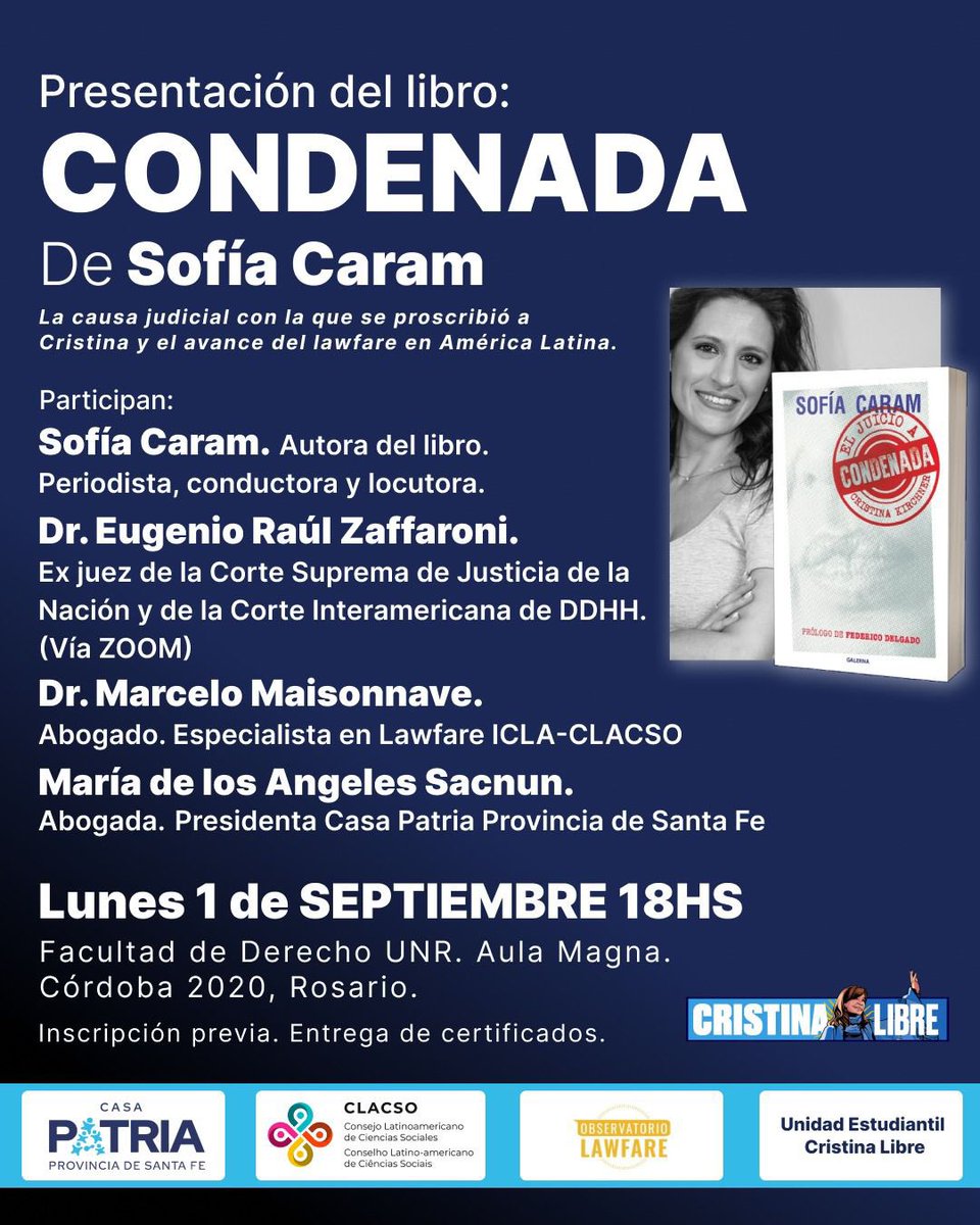📚 Presentación del libro “Condenada”

Participan:
Sofía Caram
Dr. Eugenio Raúl Zaffaroni (Zoom)
Dr. Marcelo Maisonnave
María de los Angeles Sacnun

📅 Lunes 1/9 – 18 hs
📍 Facultad de Derecho UNR (Aula Magna, Córdoba 2020 – Rosario)

Inscripción previa 👉 forms.gle/761deSxZd7qxyL…
