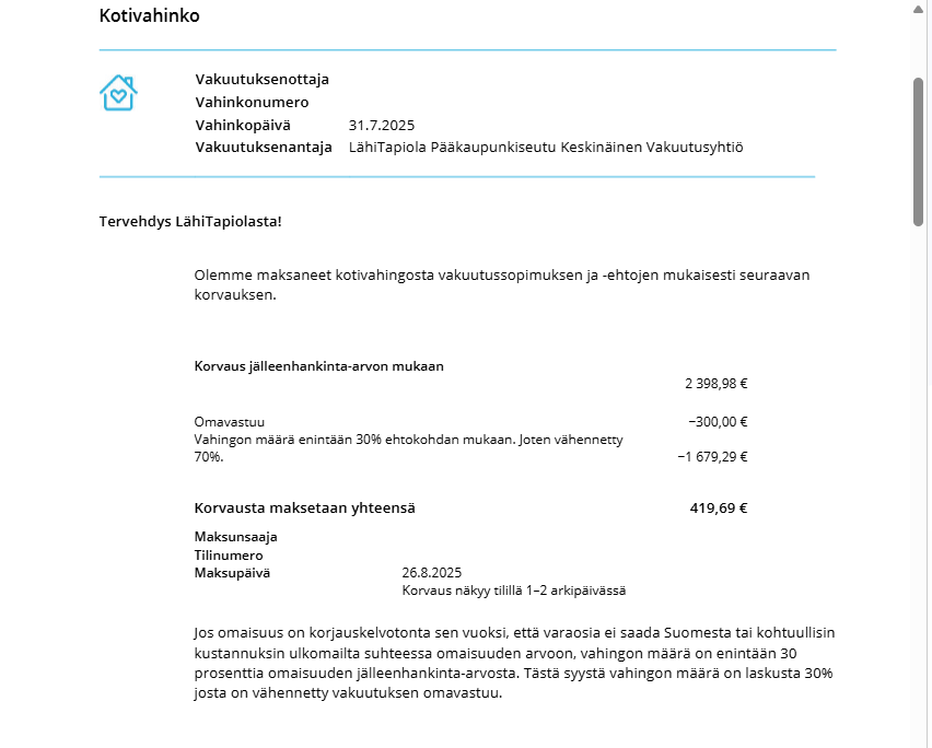 Tiedoksi.
Lähitapiolalla on ehdoissa myös tälläinen pykälä.
Kyseessä 3-vuotta vanha ilmalämpöpumpun rikkoutuminen.