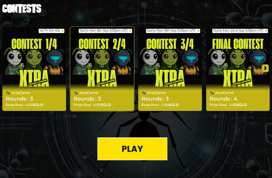 🚨 Ants Assemble! 🚨
The XTRA Challenge is coming... 🐜⚡
4 Contests – 3 Rounds each – 4 EGLD in rewards 💰
Who will rise to the top and become the ultimate Ant Champion? 👑
🔥 The battle starts soon… are you ready?
#AntsGame #MultiversX #EGLD