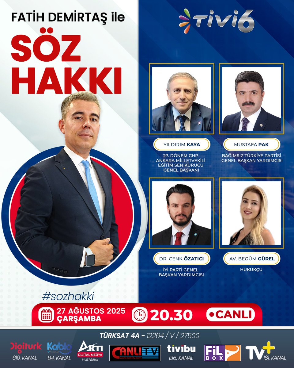 FATİH DEMİRTAŞ ile SÖZ HAKKI'nda

Bu akşam gündemin en sıcak başlıkları masaya yatırılıyor:

📌 Çözüm Komisyonunun Gündemi Ne?
📌 Komisyon 6. Kez Toplanıyor
📌 Cumhurbaşkanı Erdoğan'dan "Terörsüz                                         Türkiye" Mesajı: Son Düzlükteyiz...
📌 Hakem