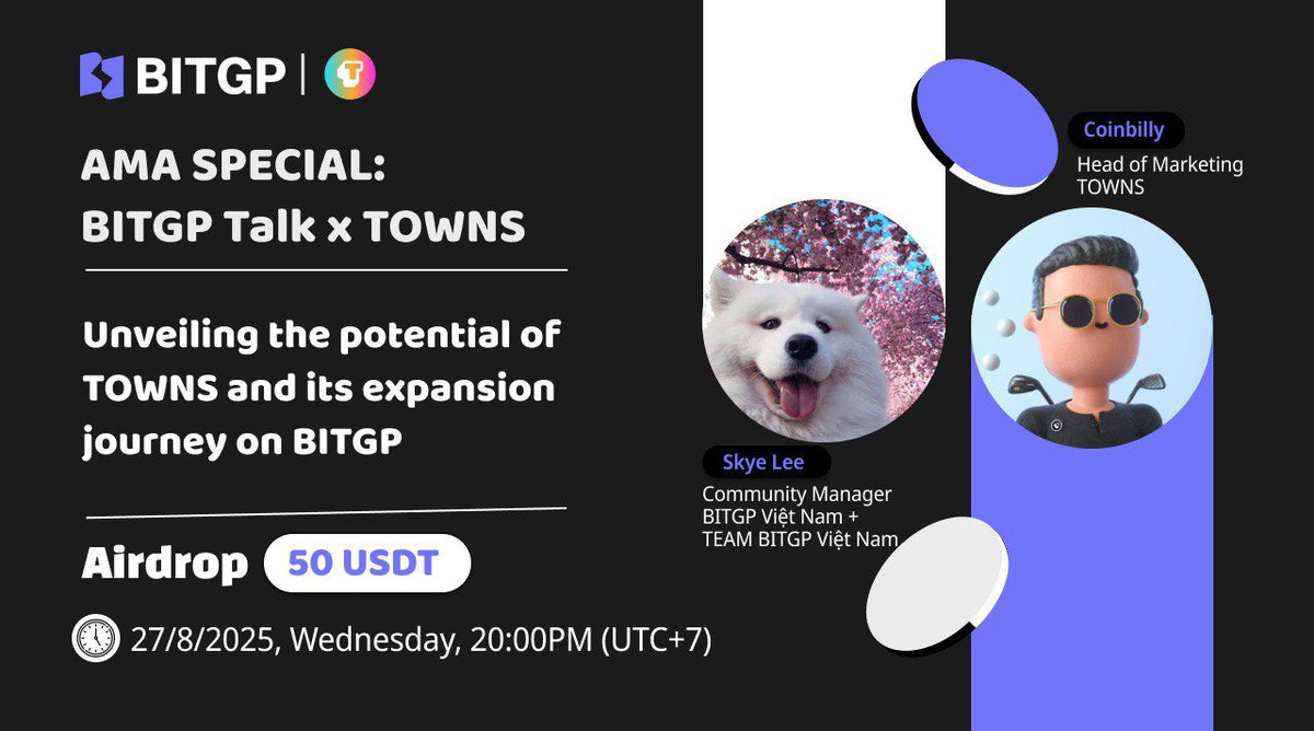 BITGP Vietnam (@bitgpvietnam) on Twitter photo 🚨 UPCOMING BITGP Talks: BITGP x <a href="/townsxyz/">Towns App</a> – DISCOVER TOWN TOGETHER!
🎙 Topic: Unveiling the potential of TOWNS and its expansion journey on BITGP
📅 Time: 27/08/2025, 20:00 PM (UTC+7)
📍 Venue: Space X Voice
👤 Guests:
Coinbilly – Head of Marketing, TOWNS
Skye Lee – Community 🚨 UPCOMING BITGP Talks: BITGP x <a href="/townsxyz/">Towns App</a> – DISCOVER TOWN TOGETHER!
🎙 Topic: Unveiling the potential of TOWNS and its expansion journey on BITGP
📅 Time: 27/08/2025, 20:00 PM (UTC+7)
📍 Venue: Space X Voice
👤 Guests:
Coinbilly – Head of Marketing, TOWNS
Skye Lee – Community