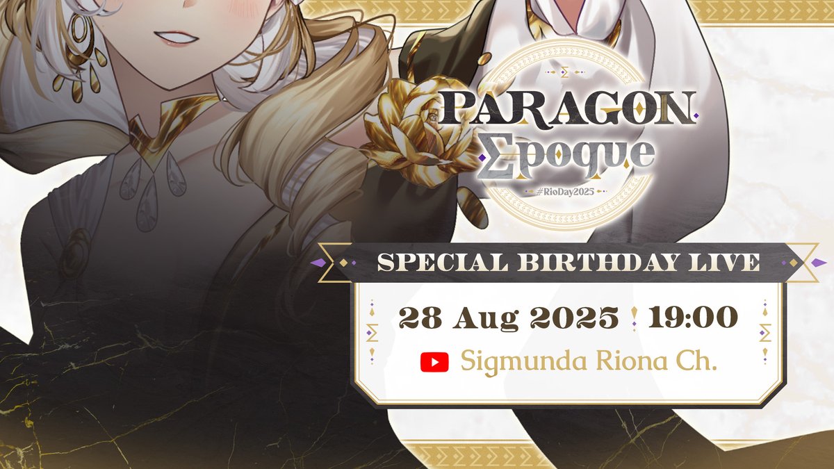 🏛️🗿 PARAGON EPOQUE🗿🏛️

#RioDay2025

ขอเชิญทุกท่านเตรียมร่วมชมงานศิลป์สุดงดงามไปพร้อมกัน ใน

🎂 Riona's Birthday Live
🗓️ วันพฤหัสบดีที่ 28 สิงหาคม 2025
🕖 เวลา 19:00 น.
🖥️ youtube.com/@RionaPLG

วันเกิดปีนี้ก็มาสนุกไปด้วยกันนะคะ 💐

#RionaLive #PolygonProject #Vtuber #VtuberTH