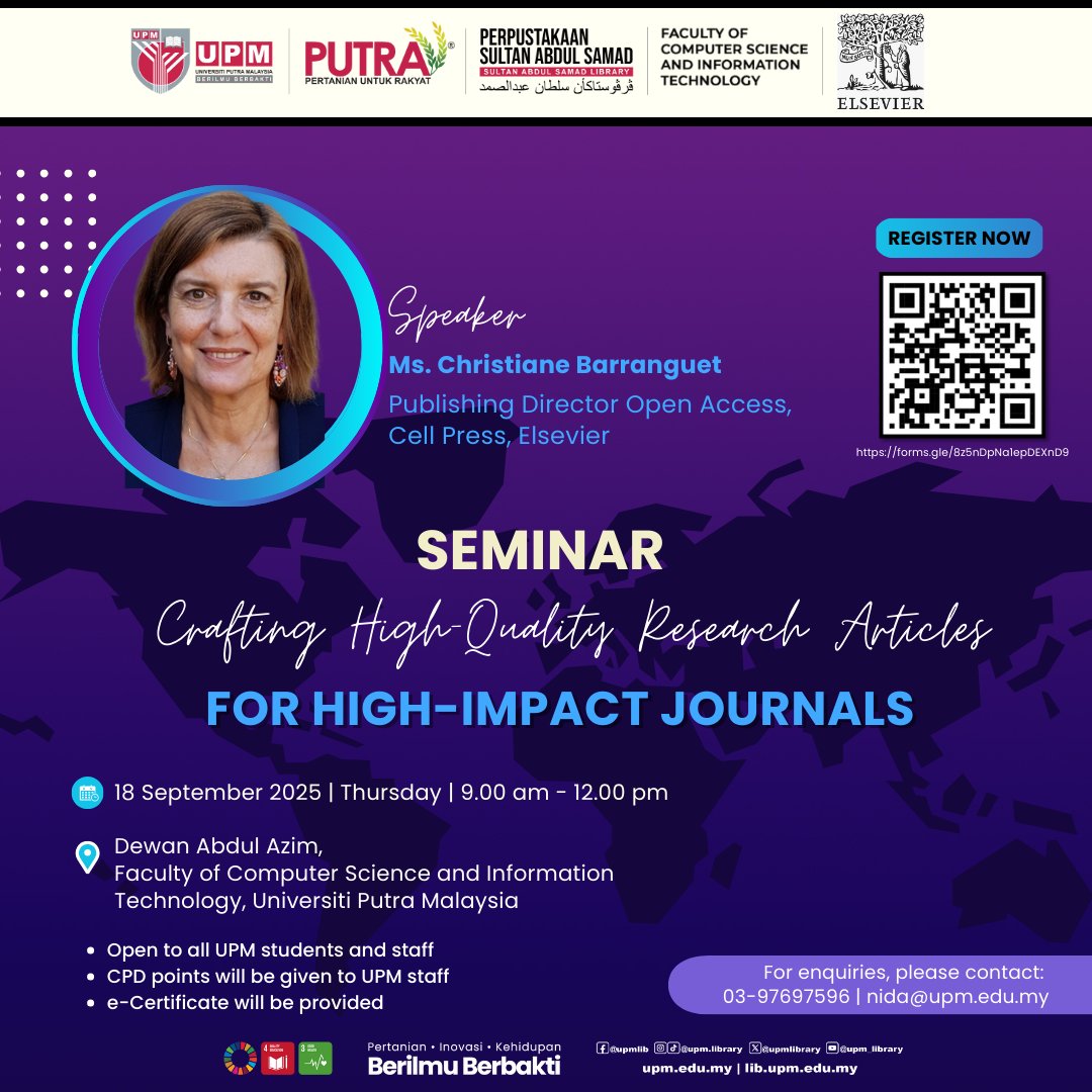 UPMLibrary's tweet image. 📷SEMINAR: CRAFTING HIGH-QUALITY RESEARCH ARTICLES FOR HIGH-IMPACT JOURNALS

📷18 September 2025 (Thursday)
📷9:00 AM – 12:00 PM
📷Dewan Abdul Azim, Faculty of Computer Science &amp;amp; Information Technology, UPM 

#UPMKnowledgeHub #PSASKnowlegeHub #DiscoverPSAS #UPMLibrary #UPM