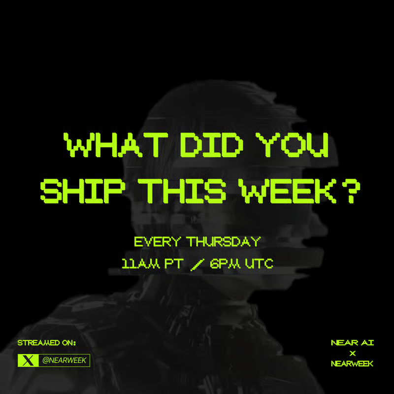 Live tomorow: Ep. 22 of "What Did You Ship This Week?" at 6pm UTC.

Featuring: <a href="/ASIMOV_Protocol/">ASIMOV Protocol</a>, <a href="/NEARGovernance/">NEAR House of Stake</a>, <a href="/ainexaagent/">Ainexa Agent</a>, <a href="/kurodenjiro/">kuro://undefined</a>, <a href="/jwaup/">James Waugh</a>, <a href="/bendiken/">Arto Bendiken</a> and <a href="/HammerToe/">Matt Hamilton</a> hosted by <a href="/quadron3stat3/">PTR.NEAR</a>.

The future is NEAR - the blockchain for AI.

Lock in, and set your reminder!