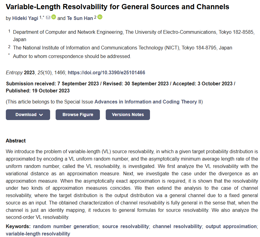 Entropy_MDPI's tweet image. Read our Editor&apos;s Choice Article &quot;Variable-Length Resolvability for General Sources and Channels&quot;
Authors: Hideki Yagi, Te Sun Han
mdpi.com/1099-4300/25/1…

More info about Editor&apos;s Choice Articles: mdpi.com/journal/entrop…

#RandomNumberGeneration #divergence #coding
