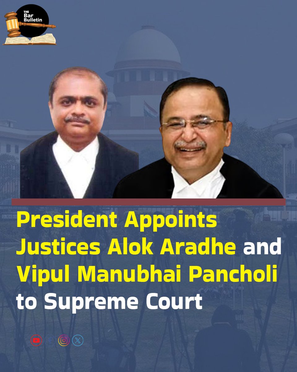 President Appoints Justices Alok Aradhe and Vipul Manubhai Pancholi to Supreme Court

Read More Here- thebarbulletin.com/supreme-court-…

#SupremeCourt #Collegium #HighCourtChiefJustice #IndianJudiciary #JudicialAppointments #JusticeAlokAradhe #JusticeVipulPancholi #LegalUpdate
