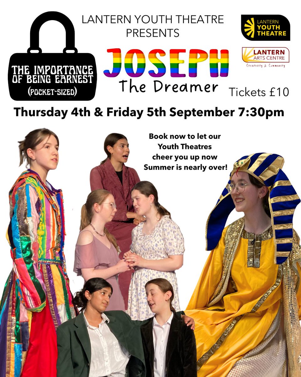 🎭 NEXT WEEK! 🎭
😎 Brighten up the end of summer with the Lantern Youth Theatre!
📅 Thurs 4 &amp; Fri 5 Sept | ⏰ 7:30pm
✨ The Importance of Being Earnest (Pocket-Sized) + Joseph the Dreamer
📍 The Sanctuary, Lantern Arts Centre
💷 £10
👉 lanternarts.org/youth-theatre-…