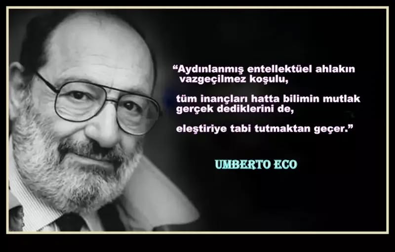Ahlakın,aydınlanmış eleştirel olmayanını sahiplenenleri dikkate almayan Eco'ya katılıyorum.