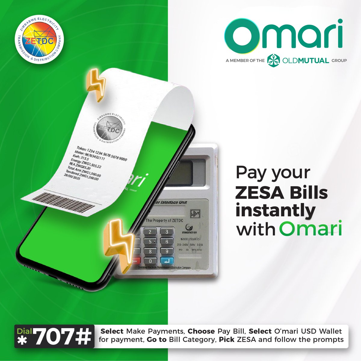 Bright Homes Start with Omari, ZESA Payments Made Easy
Never get caught in the dark again. Whether it’s midnight or midday, Omari has your back. Buy your ZESA tokens instantly using your Omari wallet.
Dial *707# → Make Payments → ZESA
That’s it. Simple. Fast. Reliable.
#Omari