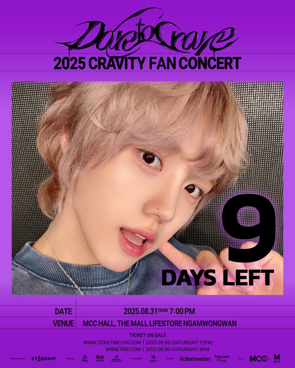 CRAVITY ชวน LUVITY ทุกคนมานับถอยหลัง
อีกไม่กี่วัน เราจะมาเจอกันแล้วน้าาา

รายละเอียดการแสดง
📅 วันอาทิตย์ที่ 31 สิงหาคม 2568
🕕 เวลา 19:00 น.
📍 สถานที่ MCC Hall, The Mall Lifestore งามวงศ์วาน
🎫 ราคาบัตร: 6,200 บาท / 4,200 บาท / 2,500 บาท

🎟 ช่องทางการจำหน่ายบัตร
⏰ Ticketmelon