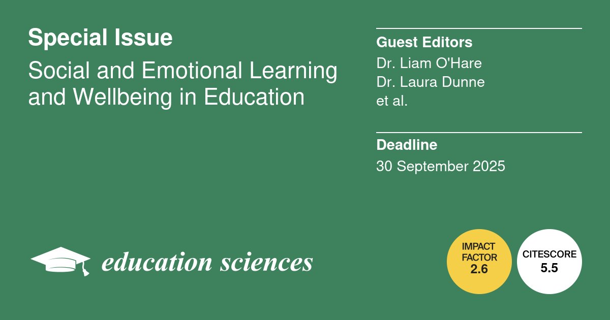Hurry 🚨! Just over a month left to submit an article to our special issue on Social and Emotional Learning and Wellbeing in Education. Educational Sciences: Impact Factor of 2.6 and ranked in Q1 in Journal Citation Index (JCI) <a href="/LauraDunne_QUB/">Laura Dunne</a> <a href="/QUBSSESW/">SSESW at Queen's</a>