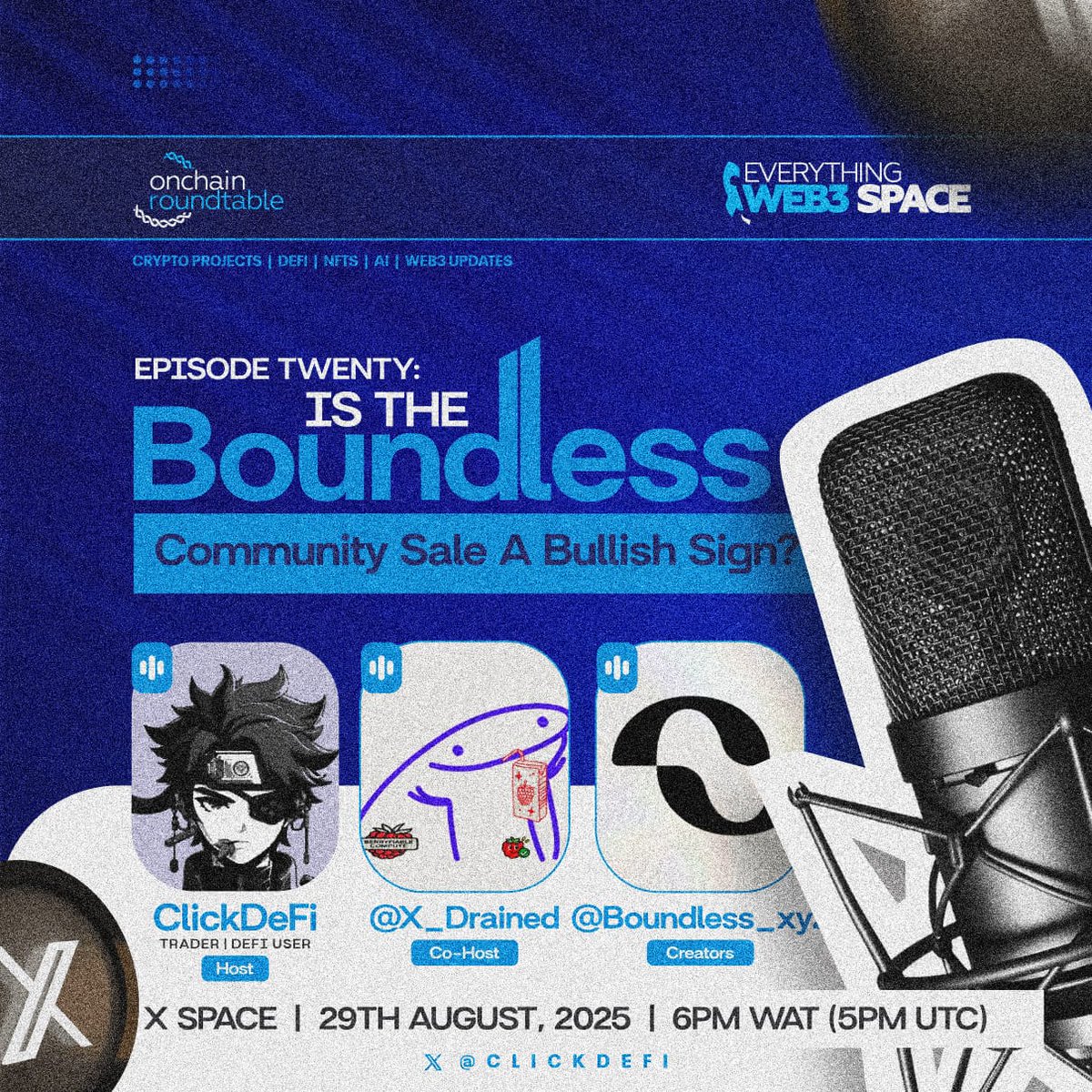 It’s Episode 20 of Onchain Roundtable!!! 

Catch @ClickDefi and <a href="/X_Drained/">Drained</a> THIS FRIDAY alongside top <a href="/boundless_xyz/">Boundless</a> creators as we discuss ↓

Topic: Is Boundless Community Sale a Bullish Sign?

Date: Friday, August 29, 2025
Time: 5PM UTC (6PM WAT)