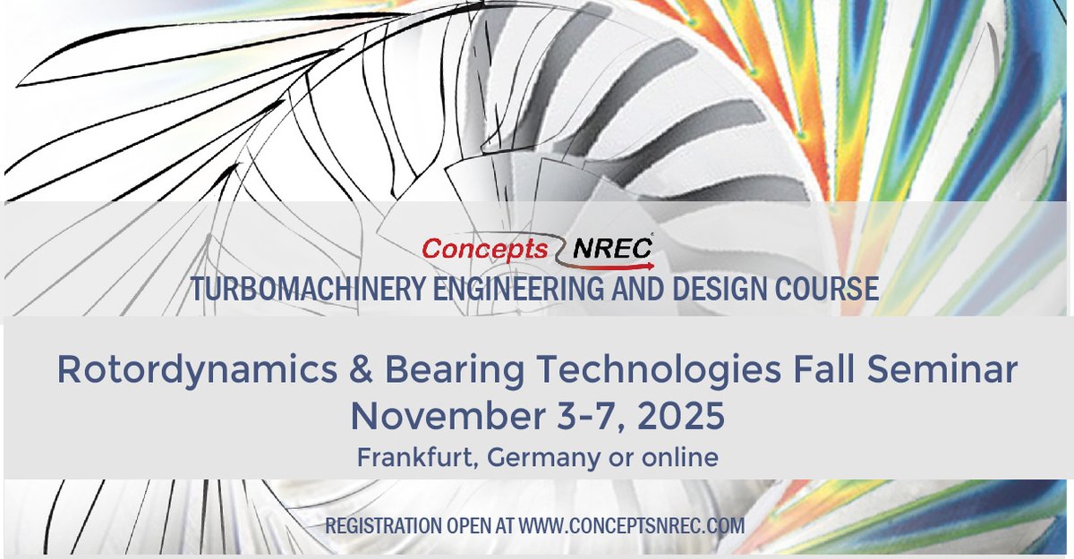 ConceptsNREC's tweet photo. REGISTRATION IS OPEN
RBTS Fall Seminar on Rotordynamics and Bearing Technologies
November 3-7, 2025 *Frankfurt, Germany or Online
9:00 am - 5:00 pm UTC+1 CET
Fee schedule $900 - $2995
https://t.co/xg8lPGTrhB
#rotordynamics #bearings #vibrationanalysis https://t.co/s7ggFXpiBX