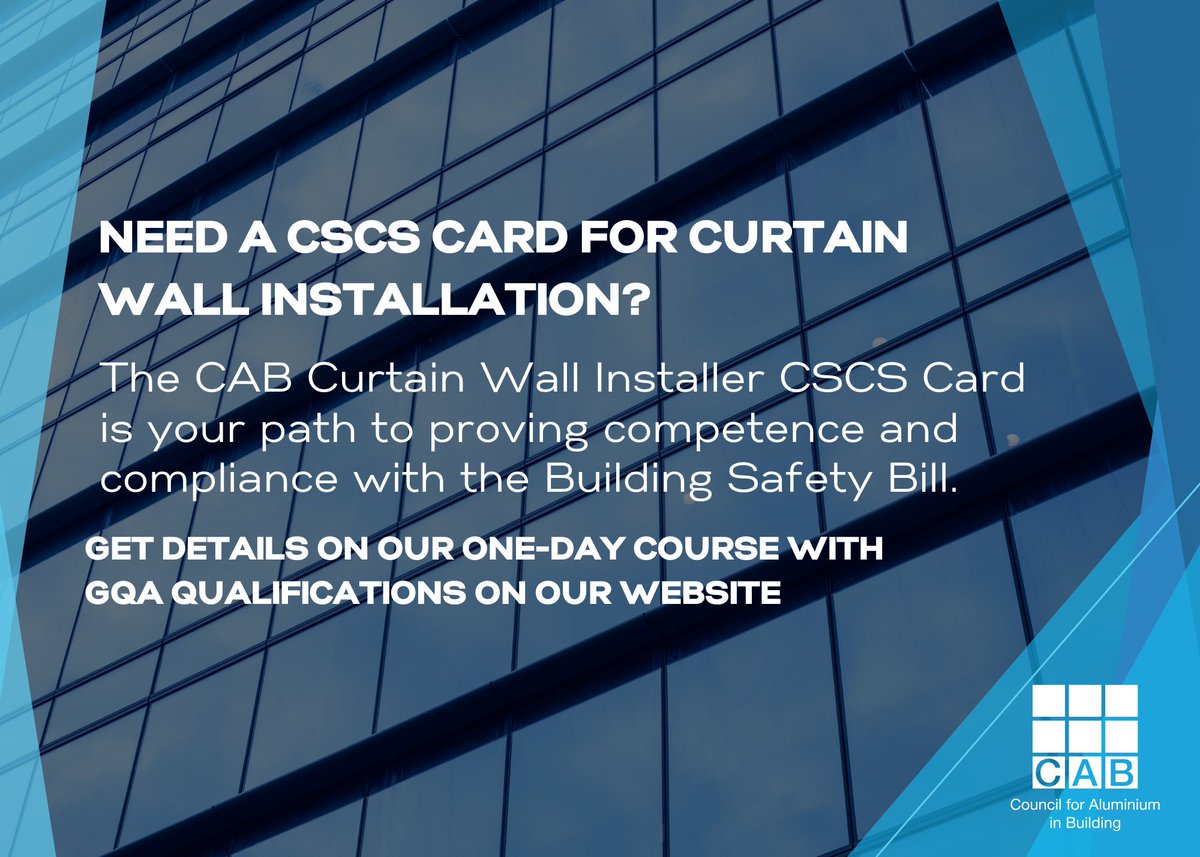 Do you need to gain or renew a CSCS card in the curtain wall installation sector?

The CAB Curtain Wall Installer CSCS Card provides a recognised route to proving competence and compliance with the requirements of the Building Safety Bill.

ow.ly/ZZPL50WF9T1