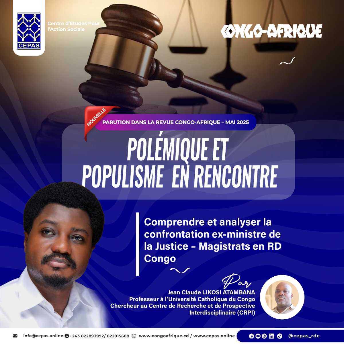 Revue Congo-Afrique – Mai 2025
Nouvel article du Pr. Jean Claude Likosi Atambana :
« Polémique et populisme en rencontre »
⚖️ Analyse de la confrontation Ministre de la Justice – Magistrats en RDC.

#CongoAfrique #Justice #RDC #Politique