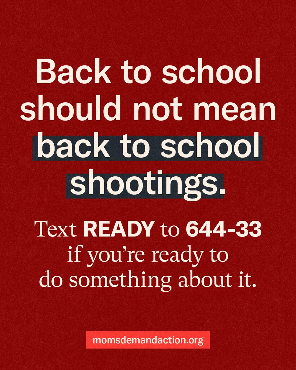 Back to school should never mean back to school shootings. This is the devastating reality of America’s gun violence crisis—and it will not end until lawmakers take meaningful action.

Text READY to 644-33 to join us in demanding they do just that.