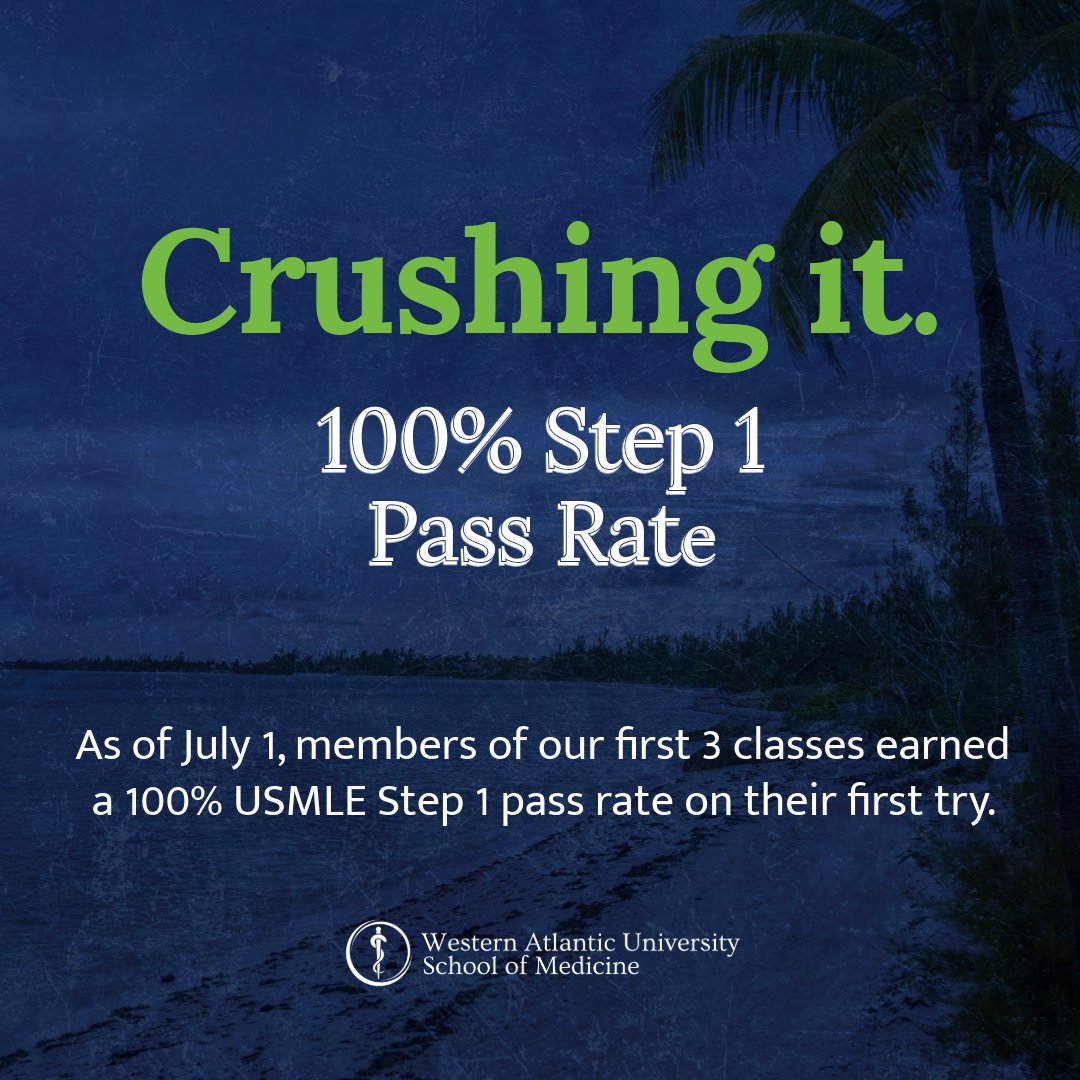 WAUSM students made it happen, and we couldn’t be prouder. As of July 1, members of our first 3 classes earned a 100% USMLE Step 1 pass rate on their first try.