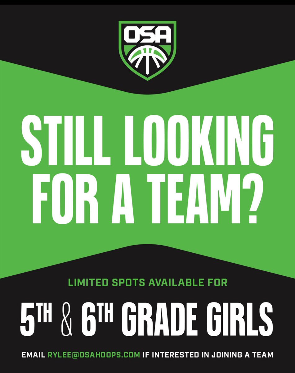 GIRLS BASKETBALL OPPORTUNITY 

Still looking for a team? 👀

OSA has limited spots available for 5th &amp; 6th Grade 👧

Don’t miss your chance to 📈 your game, train with the best, and be part of something special! 💪💚

📧 Email rylee@osahoops.com today to claim your spot!