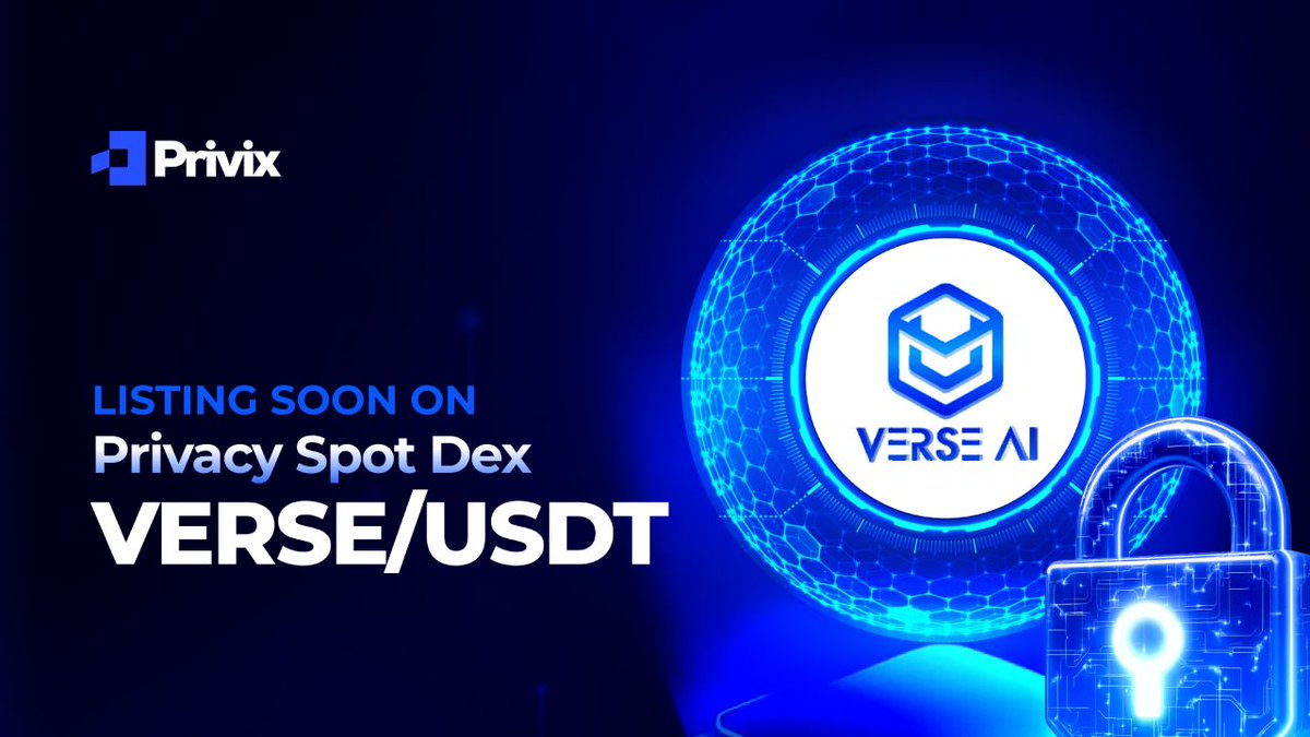 Privix (@privixtoken) on Twitter photo 📣 New Spot Listing Coming to Privix Privacy Spot DEX
→ The VERSE/USDT pair will be listed on Privix Privacy Spot DEX.
$VERSE is the reward token earned by users when they create and generate content on VERSE AI (<a href="/verseaiofficial/">verseaiofficial</a>).
Listing on Privix Privacy Spot DEX will 📣 New Spot Listing Coming to Privix Privacy Spot DEX
→ The VERSE/USDT pair will be listed on Privix Privacy Spot DEX.
$VERSE is the reward token earned by users when they create and generate content on VERSE AI (<a href="/verseaiofficial/">verseaiofficial</a>).
Listing on Privix Privacy Spot DEX will
