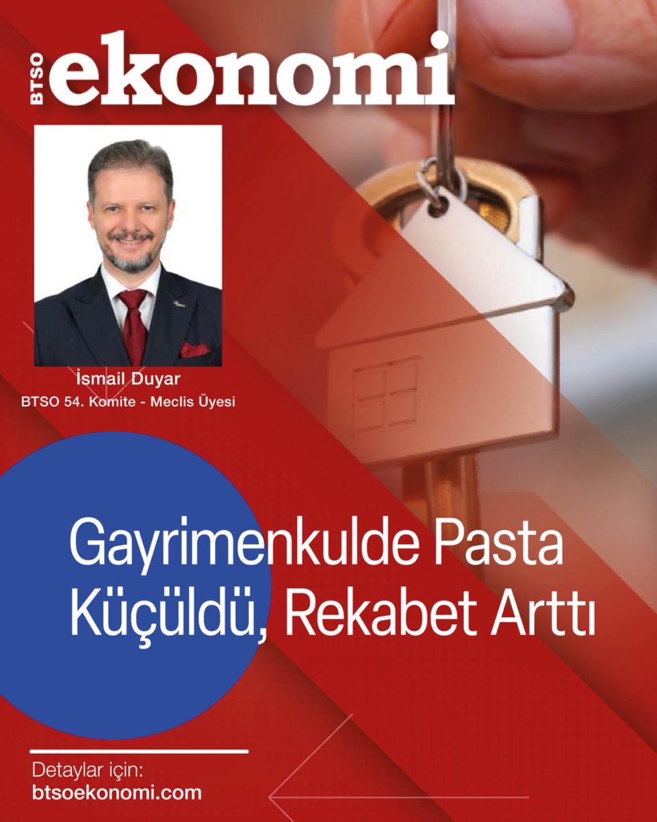 BTSO Meclis Üyesi İsmail Duyar'ın "Gayrimenkulde Pasta Küçüldü, Rekabet Arttı" Başlıklı Yazısını Okumak İçin ➡ l24.im/owLck

#gayrimenkul #konut #sektör