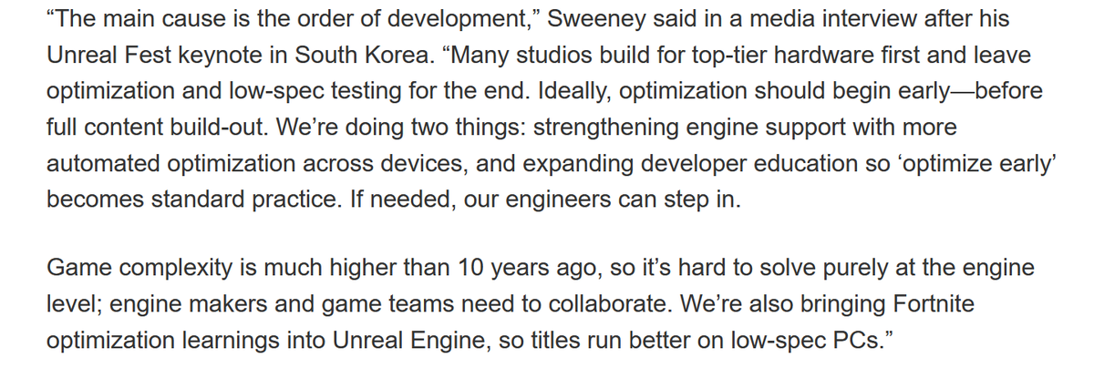 RedGamingTech's tweet image. Tim Sweeney (Epic CEO) blames developers and not UE5 for the problems of poor performance.
He believes studios build for top-tier hardware first, then optimize and low-spec testing later.