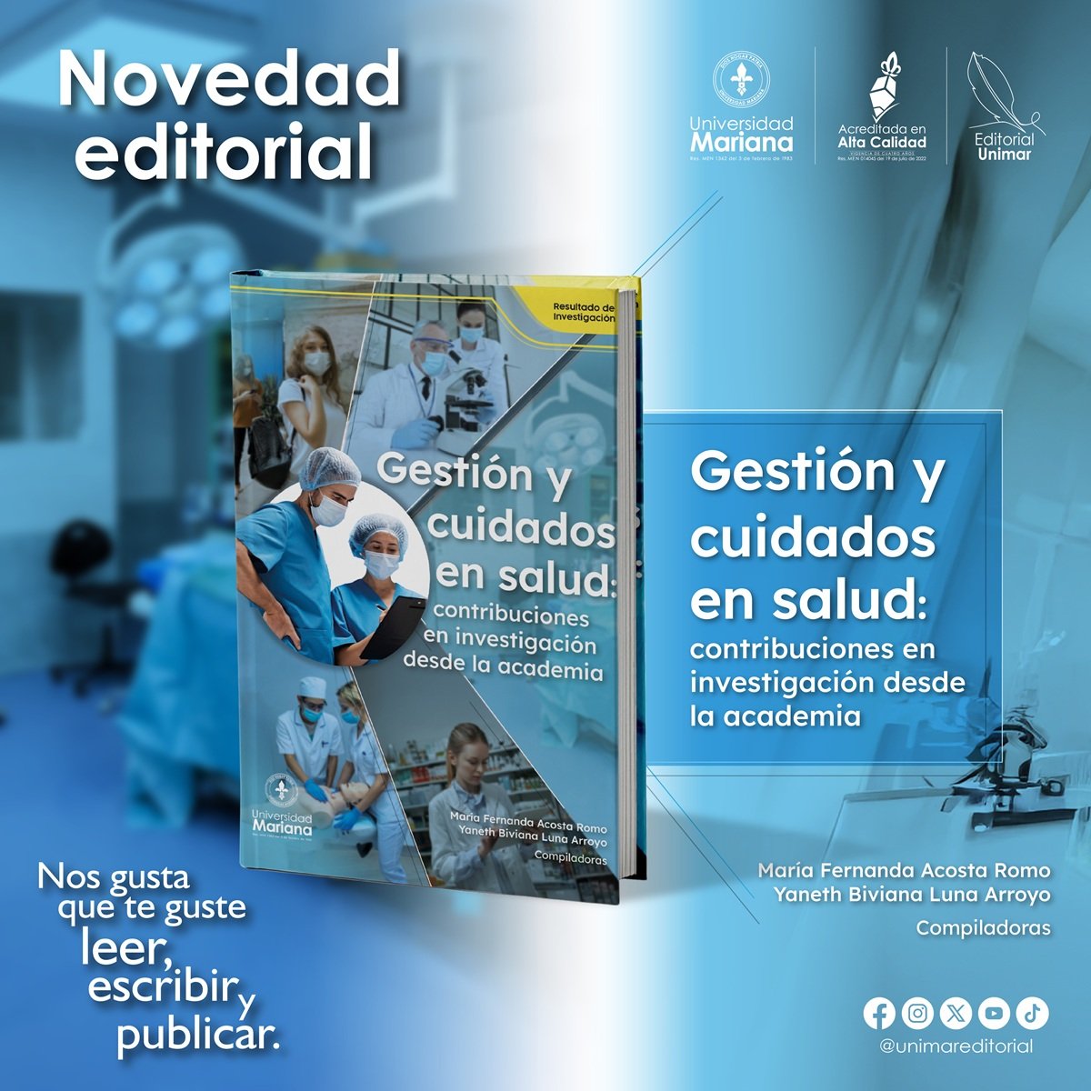 📚✨ Novedad Editorial ✨📚
La investigación también salva vidas 💙
“Gestión y cuidados en salud” 🩺🔬 reúne saberes y experiencias académicas en pro del bienestar.

👉 Disponible en Editorial Unimar.
#NovedadEditorial #EditorialUnimar #UniversidadMariana