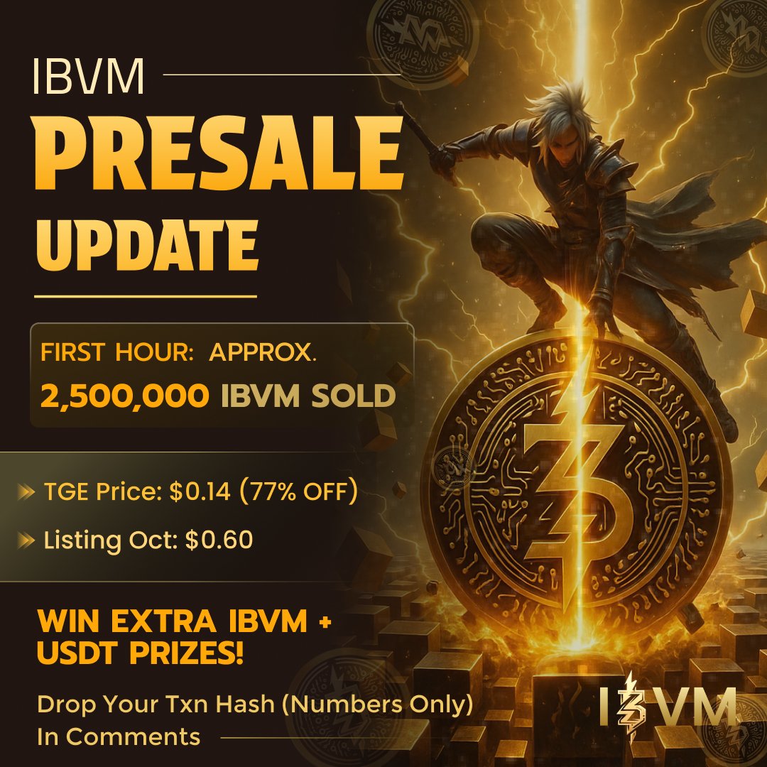 🚀 IBVM Presale Update 🚀

🔥 In the first hour, the community already secured ~2.5M IBVM!
⚡ Demand is climbing fast — lock in your spot before it’s gone!

📅 TGE Price: $0.14 (77% OFF)
📈 Listing in Oct @ $0.60
🔗 ibvm.io/presale-offsite

🎁 Bonus: Drop your txn hash (numbers