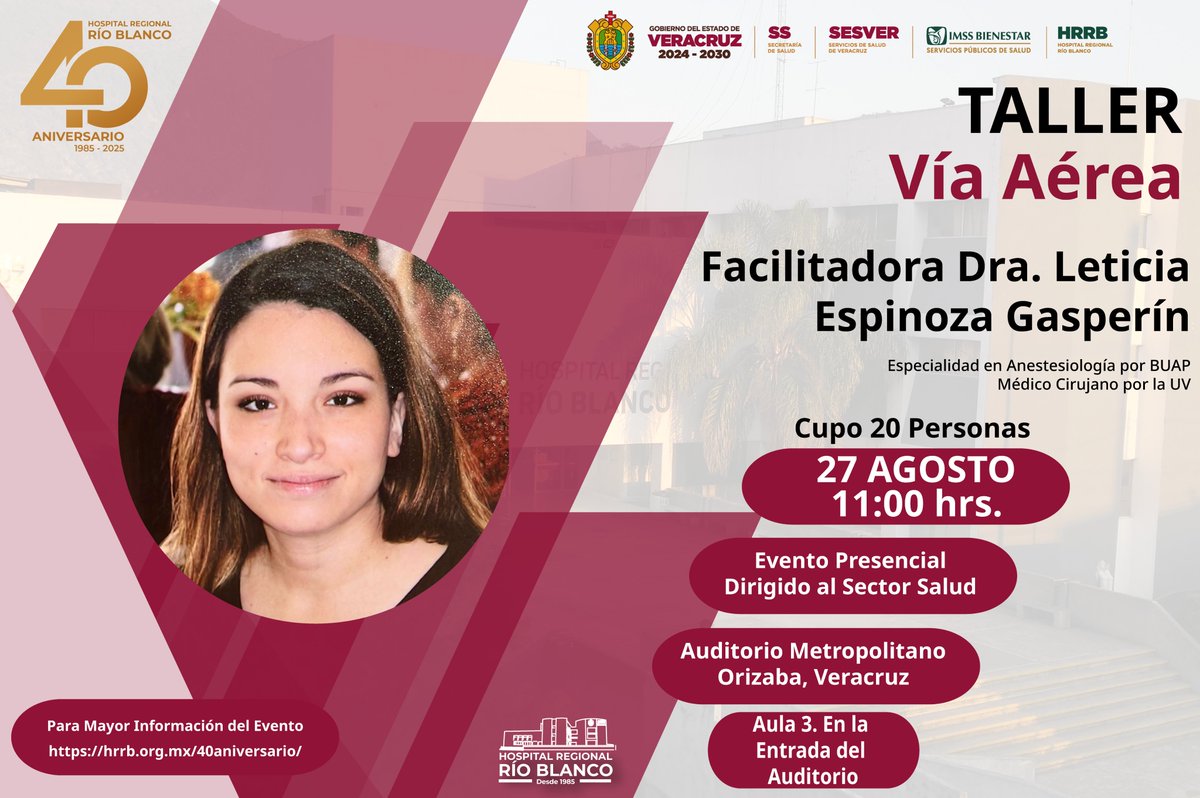 Ens_HRRB's tweet image. Jornadas Médicas por el 40 de Aniversario del #HRRB
Taller "Vía Aérea"
Facilitadora: Dra. Leticia Espinoza Gasperín Médico Especialista en Anestesiología Miércoles 27 de agosto 11:00 horas Auditorio Metropolitano de Orizaba, en el Aula 3.