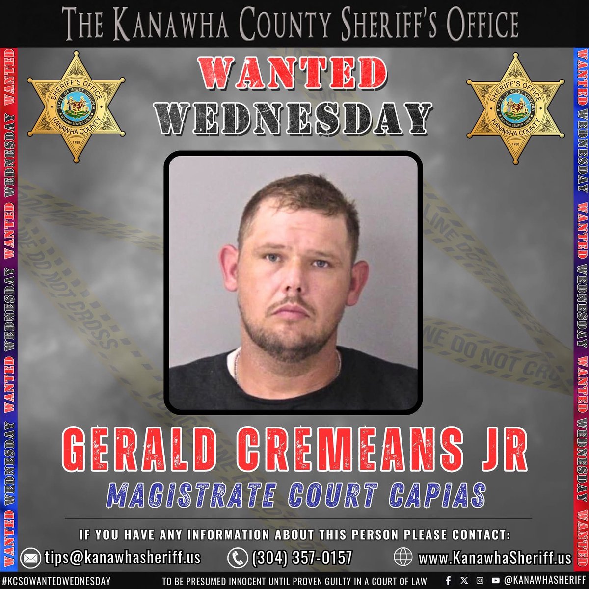 🚔 #KCSO #WantedWednesday 8/27/25 🚔
Wanted: Gerald Cremeans Jr.
Failed to appear in court on Intent to Deliver Meth.
Know where he is? Call 304-357-0157 or submit at kanawhasheriff.us
All suspects are presumed innocent until proven guilty.
#KCSOWantedWednesday