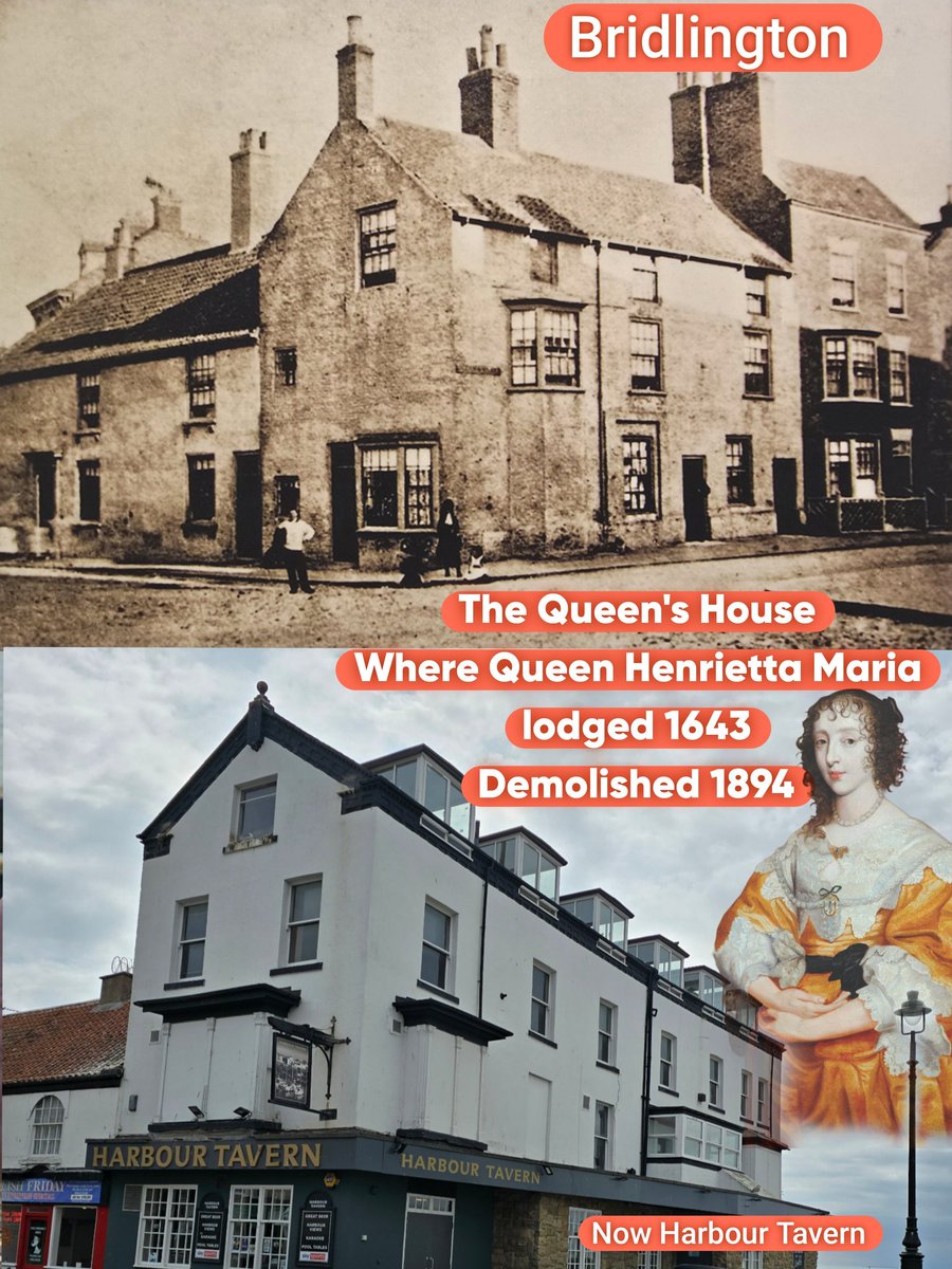 How many in Bridlington know a Queen of England was nearly killed in the harbour?
The Queen's House 
Where Queen Henrietta Maria
lodged &amp; withstood an attack from Parliament in 1643.
Demolished 1894
Now Harbour Tavern, where you can exercise your vocal chords on Karaoke