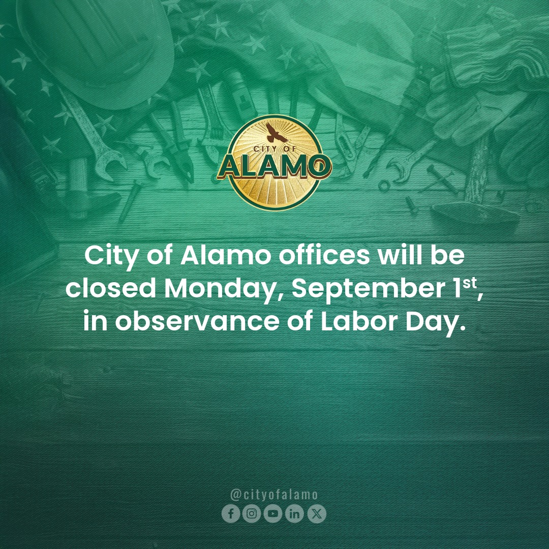 📢 City of Alamo offices will be closed Mon, Sept 1 for Labor Day. Regular hours resume Tues, Sept 2. Wishing everyone a safe &amp; restful holiday!